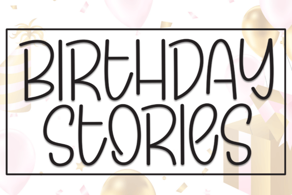 Birthday Stories Typeface for Whimsical Brand Identity Design