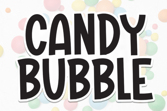 Candy Bubble Typeface: A Bold Display Font for Cheerful Branding
