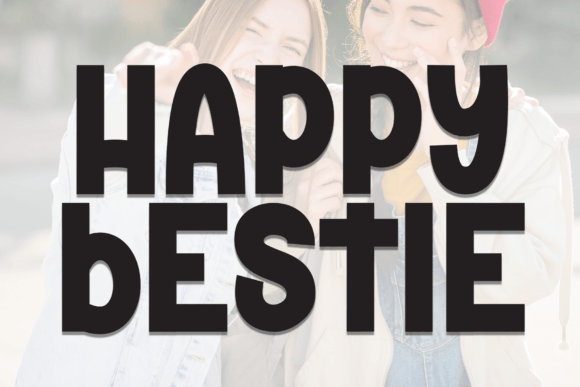 Happy Bestie: The Playful Display Font for Joyful Editorial Design