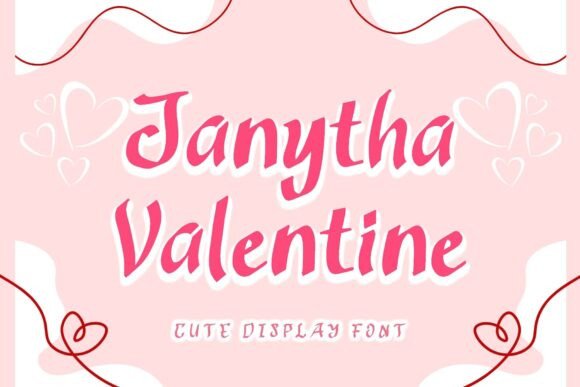 Janytha Valentine: A Sweet Display Font for Modern Digital Branding