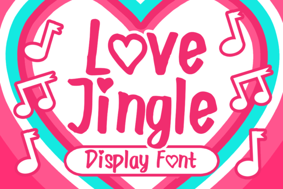 Love Jingle: The Handwritten Display Font for Campaigns