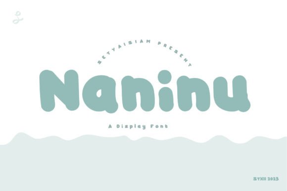 Naninu: The Quirky Display Font for Memorable Branding