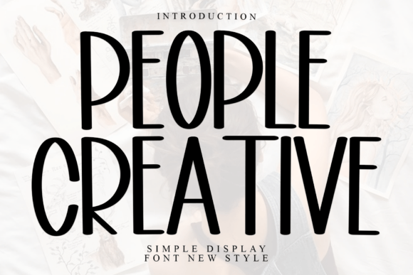 People Creative: A Warm Display Font for Friendly Branding