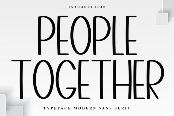 People Together Typeface: A Warm Upgrade for Small Business Branding